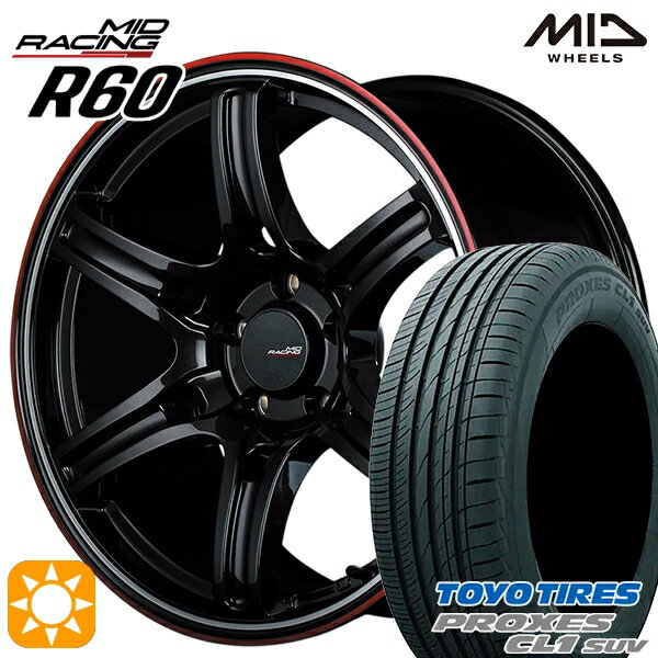 【取付対象】ヴェゼル レガシィ 225/60R18 100H トーヨー プロクセス CL1 SUV MID RMPレーシング R60 クリスタルBK/デュアルP/レッドクリア 18インチ 7.5J 5H114.3 サマータイヤホイールセット