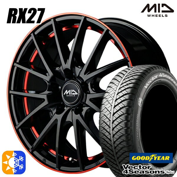 アイシス ノア 215/45R17 91H XL グッドイヤー ベクター フォーシーズンズ MID シュナイダー RX27 17インチ 7.0J 5H114.3 ブラック/リム＆アンダーカットポリッシュ＋レッドクリア— オールシーズンタイヤホイールセット