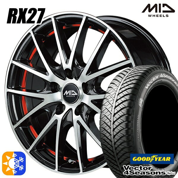 205/60R16 92H グッドイヤー ベクター フォーシーズンズ MID シュナイダー RX27 16インチ 6.5J 5H114.3 ブラックメタリックポリッシュ＋アンダーカットレッドクリアー オールシーズンタイヤホイールセット