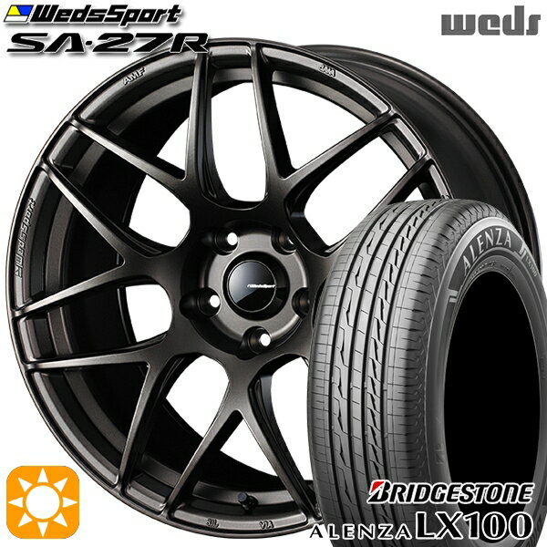 【18日限定!ダイヤモンド会員限定P13倍!】 225/60R18 100H ブリヂストン アレンザLX100 Weds ウェッズスポーツ SA27R EJ-BRONZE（EJプロンズ） 18インチ 7.5J 5H114.3 サマータイヤホイールセット