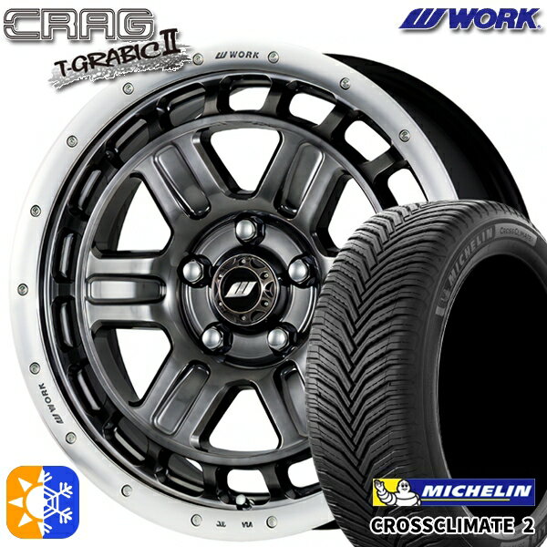 215/60R17 100V XL ミシュラン クロスクライメート2 WORK クラッグ ティーグラビック2 グリミットブラックカットリム 17インチ 7.0J 5H114.3 +40 オールシーズンタイヤホイールセット