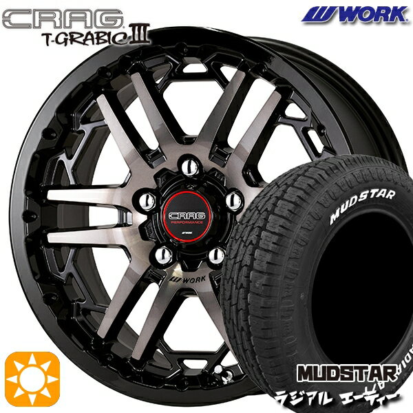 【取付対象】215/65R16 109/107L マッドスター ラジアル A/T ホワイトレター WORK クラッグ ティーグラビック3 ブラッククリアグレー 16インチ 7.0J 5H114.3 サマータイヤホイールセット