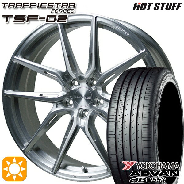 【取付対象】20アルファード 245/40R19 98W XL ヨコハマ アドバンデシベル V553 HotStuff トラフィックスターフォージド TSF-02 ブラッシュド 19インチ 8.0J 5H114.3 サマータイヤホイールセット