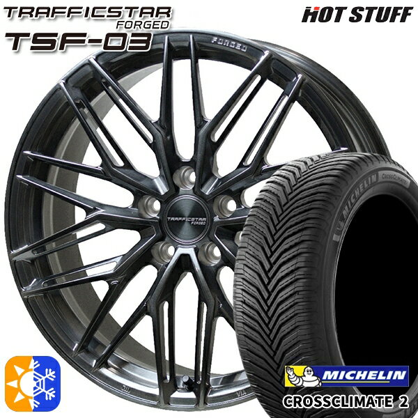 アルファード C-HR 245/35R20 95Y XL ミシュラン クロスクライメート2 HotStuff トラフィックスターフォージド TSF-03 ブラッシュド/ブラッククリア 20インチ 8.5J 5H114.3 オールシーズンタイヤホイールセット