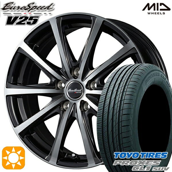 【取付対象】フォレスター 215/60R17 96H トーヨー プロクセス CL1 SUV MID ユーロスピード V25 ブラックポリッシュ 17インチ 7.0J 5H100 サマータイヤホイールセット