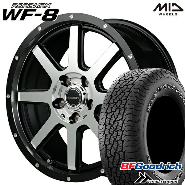 【18日限定!ダイヤモンド会員限定P13倍!】 225/65R17 102T ORWL BFグッドリッチ トレールテレーン MID ロードマックス WF8 セミグロスBK リム&ディスクポリッシュ＋FP 17インチ 7.0J 5H114.3 サマータイヤホイールセット