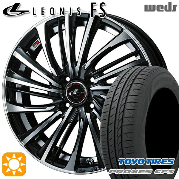【取付対象】フィット アクア 175/70R14 84H トーヨー プロクセス CF3 Weds レオニス FS PBMC (パールブラック/ミラーカット) 14インチ 5.5J 4H100 サマータイヤホイールセット
