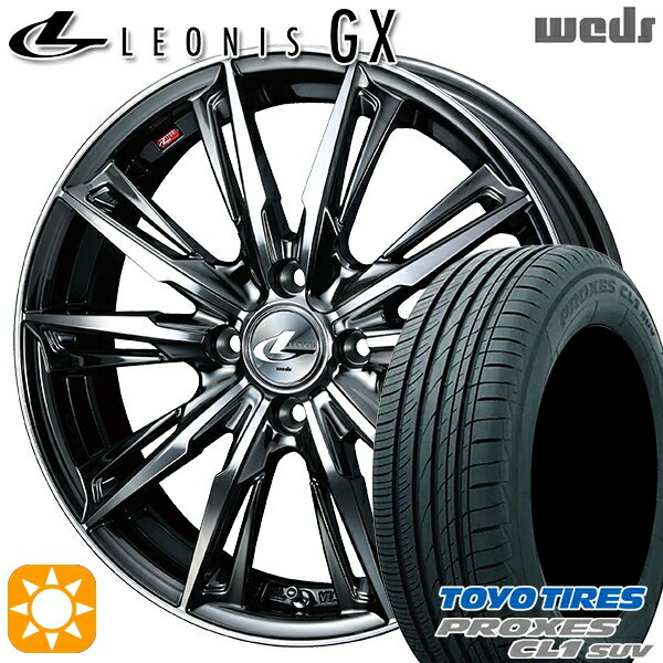 【取付対象】ライズ ロッキー 195/60R17 90H トーヨー プロクセス CL1 SUV Weds レオニス GX BMCMC (ブラックメタルコート/ミラーカット) 17インチ 6.5J 4H100 サマータイヤホイールセット