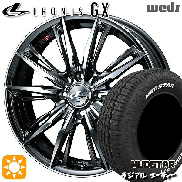 【取付対象】205/60R16 96H マッドスター ラジアル A/T ホワイトレター Weds レオニス GX BMCMC (ブラックメタルコート/ミラーカット) 16インチ 6.0J 4H100 サマータイヤホイールセット