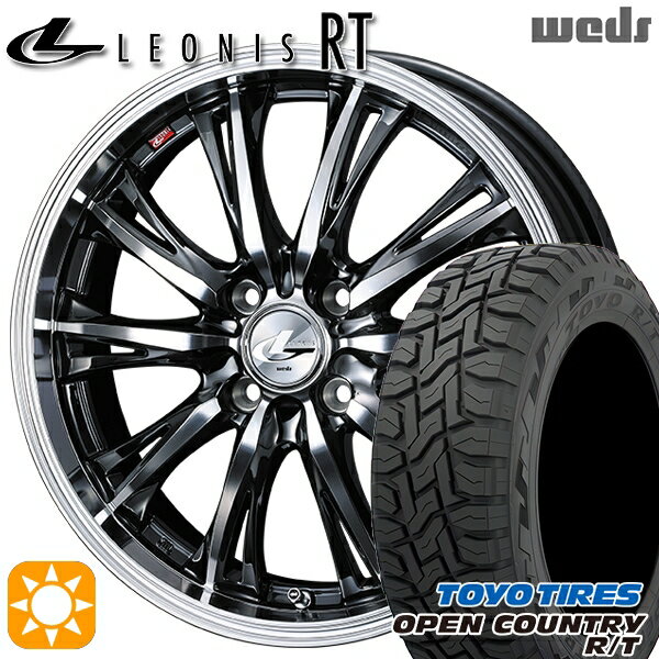 【取付対象】155/65R14 75Q トーヨー オープンカントリー R/T Weds レオニス RT BMCMC 14インチ 4.5J 4H100 サマータイヤホイールセット