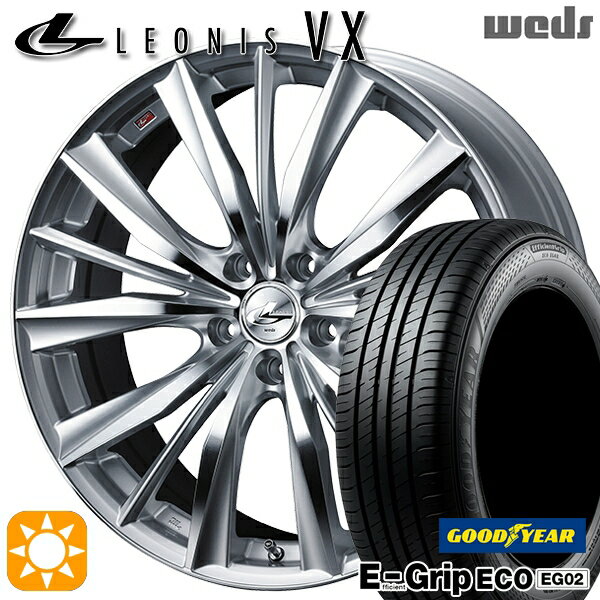 【取付対象】30/50プリウス カローラ 195/65R15 91H グッドイヤー エフィシェントグリップ EG02 Weds レオニス VX HSMC (ハイパーシルバー ミラーカット) 15インチ 6.0J 5H100 サマータイヤホイールセット