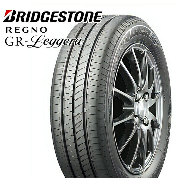 【タイヤ交換可能】165/55R15 ブリヂストン レグノ GR レジェーラ BRIDGESTONE REGNO GR-Leggera 新品 サマータイヤ 【2本以上送料無料】165/55-15 165-55-15 165/55/15 1655515