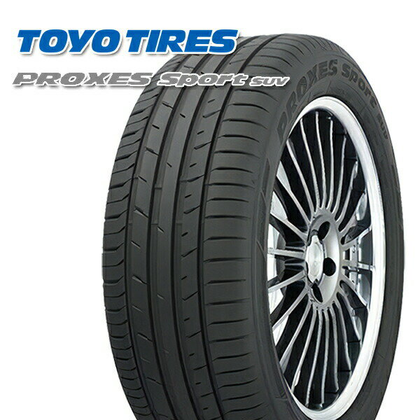 【タイヤ交換可能】235/55R20 102W トーヨー プロクセス スポーツSUV TOYO PROXES SPORT SUV 新品 サマータイヤ 【2本以上送料無料】235/55-20 235-55-20 235/55/20 2355520