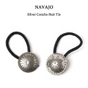 【クーポン利用で5 OFF】Navajo Silver Concho Hair Tie ヘアゴム ナバホ族 コンチョNavajo インディアンジュエリー Sunburst Dome