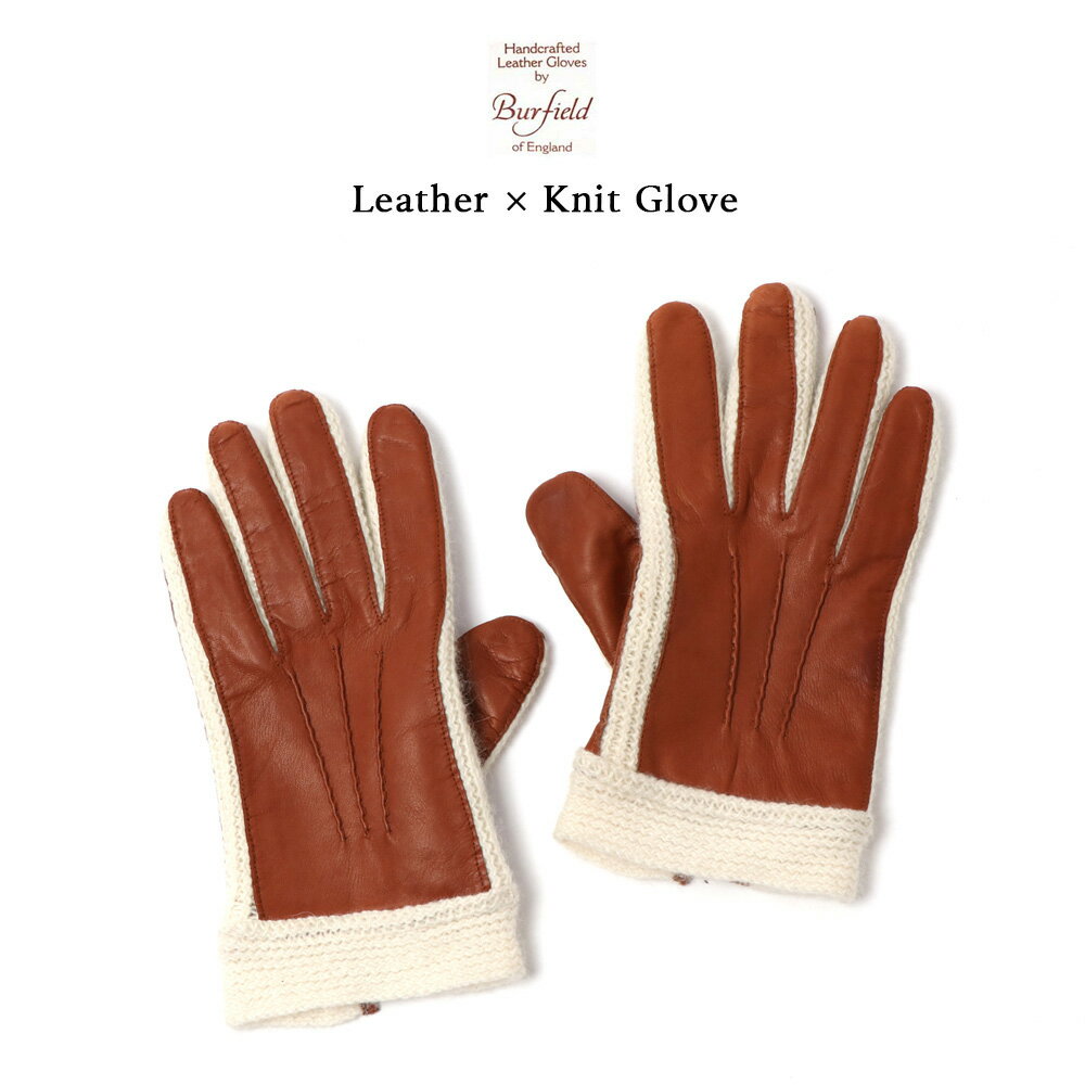 Burfield Gloves バーフィールド グローブ ニットグローブ 革パッチ 裏地付き レザー手袋 イングランド製 ブラウン 茶色 メンズ レディース ニット