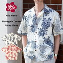 yN[|p5%OFFzHilo Hattie qnbeB[ AnVc nC An Vc Y Pineapple Dream Aloha Shirts AJ   zCg ubN bh {^jJ 傫TCY