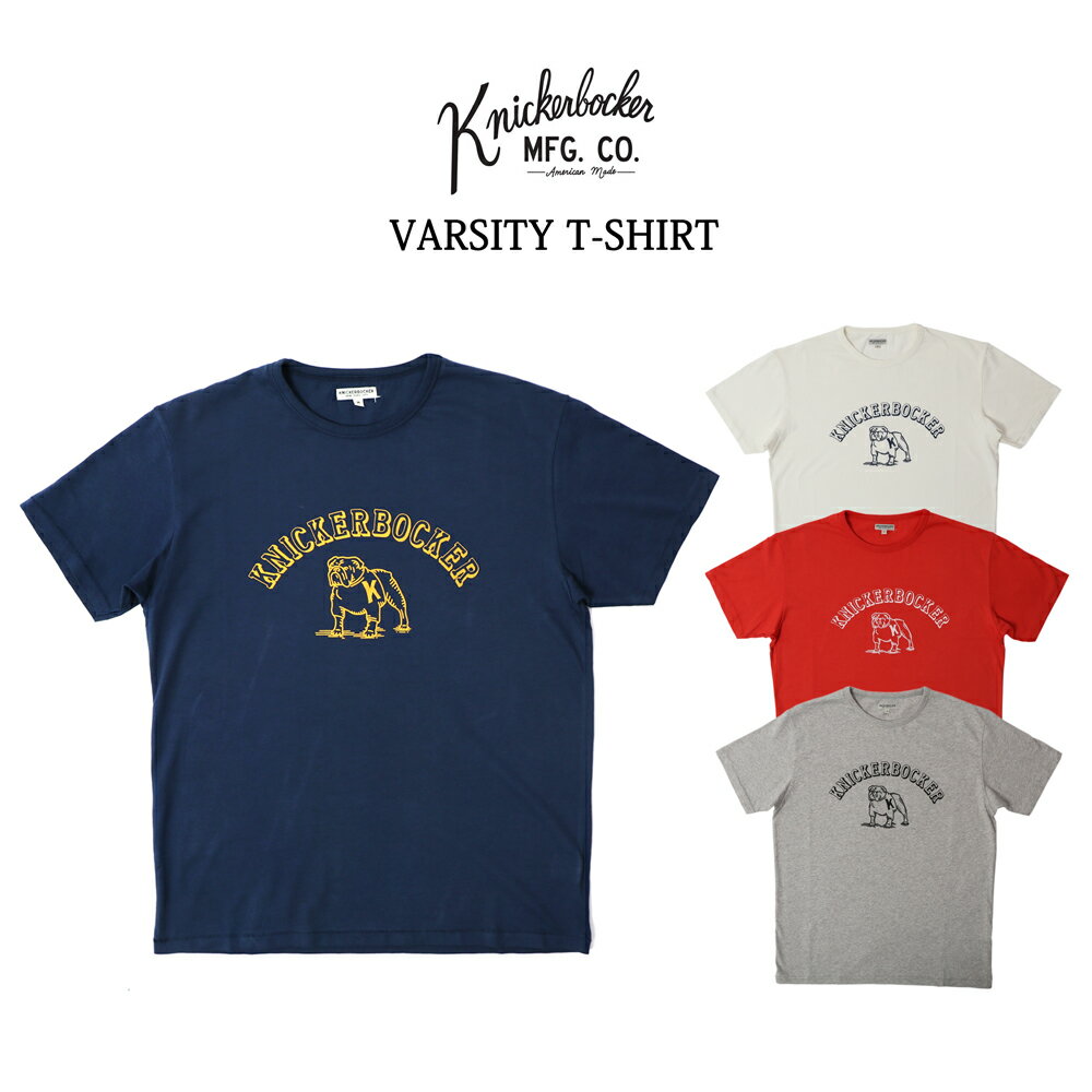 KNICKERBOCKER MFG.CO. ニッカーボッカー 半袖プリントTシャツ 全4色 VARSITY T-SHIRT