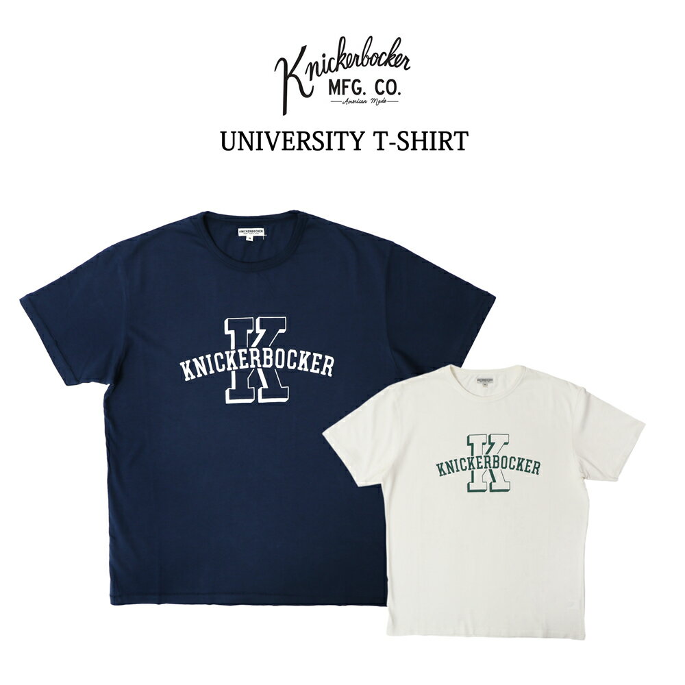 KNICKERBOCKER MFG.CO. ニッカーボッカー 半袖プリントTシャツ 全2色 UNIVERSITY T-SHIRT