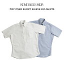 INDIVIDUALIZED SHIRTS Regatta Oxford Classic Fit 半袖 シャツ ポップオーバーショートスリーブBDシャツ インディビジュアライズド コットン 夏 メンズ アメリカ製 白 ホワイト ブルー ブランド 大きいサイズ