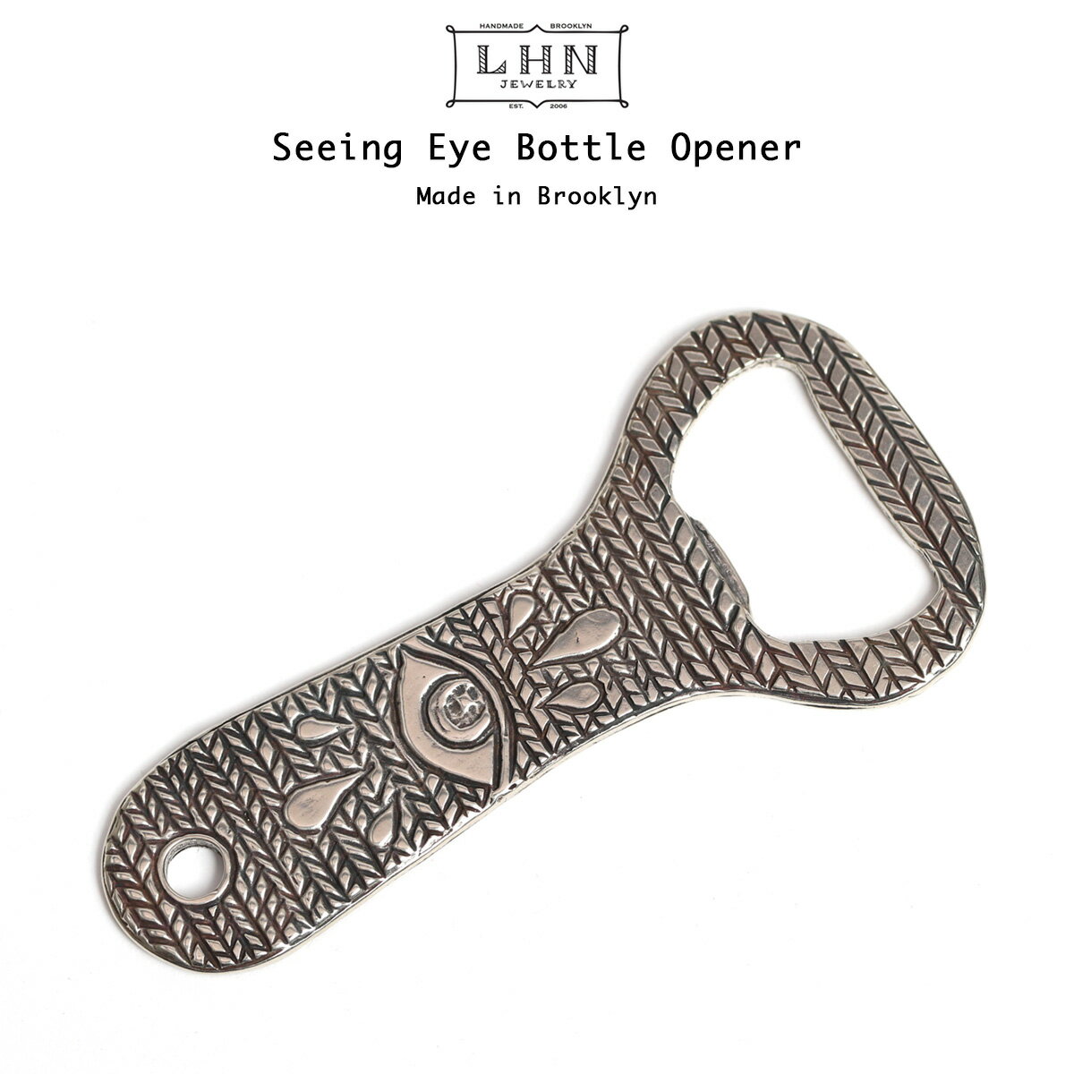 LHN Jewelry エルエッチエヌ ジュエリー Seeing Eye Bottle Opener 栓抜き Handmade In Brooklyn