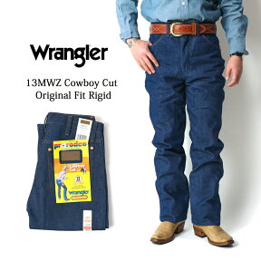 裾上げ無料 Wrangler 13MWZ カウボーイジーンズ ノンウォッシュ USA企画 US企画 ラングラー ジーンズ デニム パンツ メンズ 14.75oz USコットン cowboy cut original fit Rigid メキシコ製 レギュラーストレート 作業着 作業服 USコットン