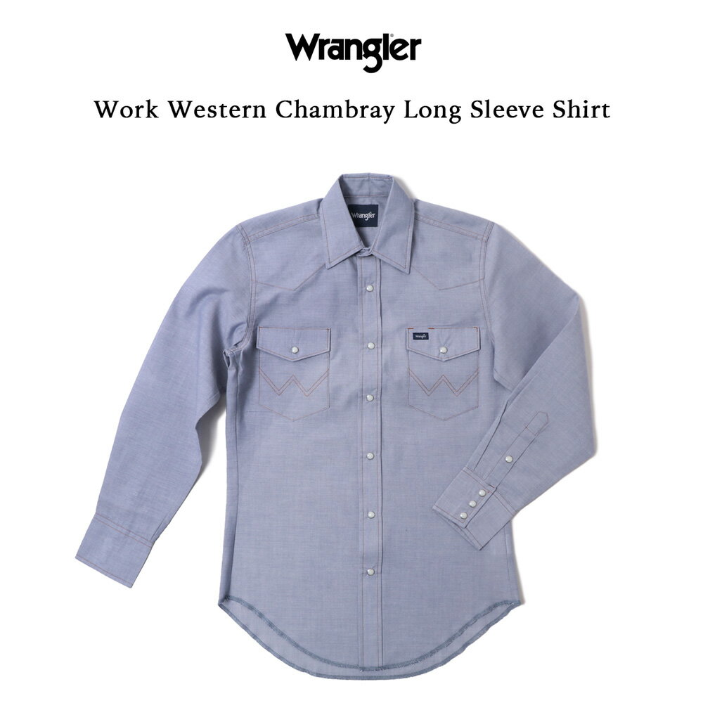 Wrangler ֥졼 Ĺµ 70130MW USA US 󥷥 󥰥顼 COWBOY CUT  åȥ     礭 WORK WESTERN CHAMBRAY LONG SLEEVE SHIRT IN CHAMBRAY 礭