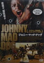 ジョニー・マッド・ドッグ【中古】【未開封 DVD】