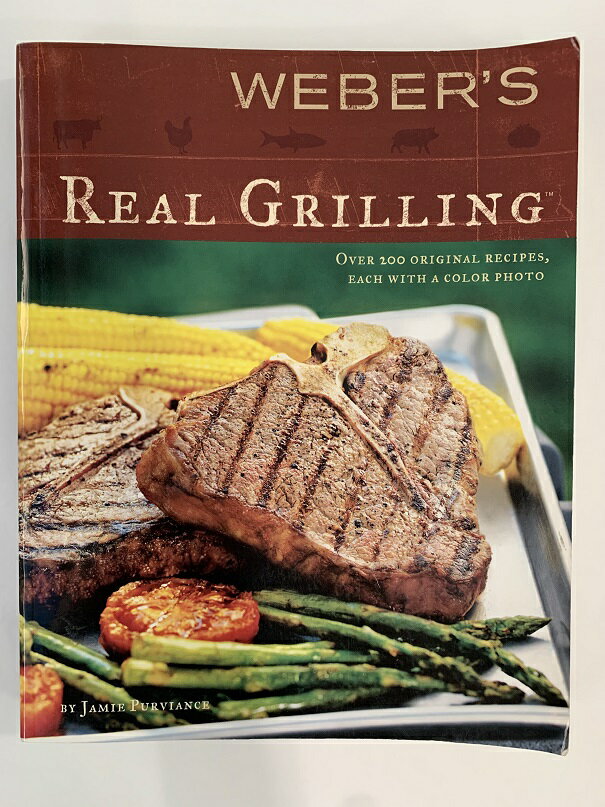 yAEgbg@p܂ƉzBBQVs{(pj?Weber's New Real Grilling: The ultimate cookbook for every backyard griller?