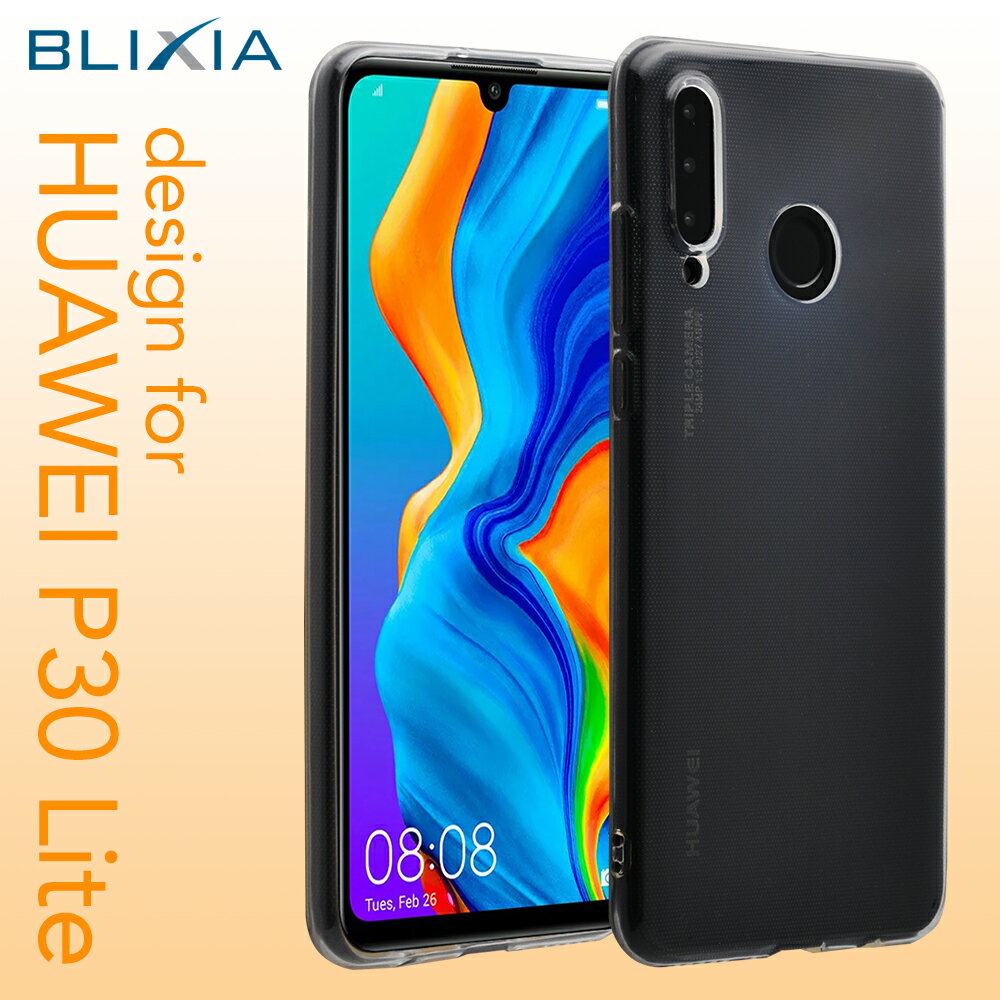 【BLIXIA】 Huawei P30 lite TPU 保護ケース クリア 柔軟 衝撃吸収 透明 定番 スマホケース ブリシア