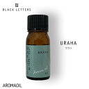 BLACK LETTERS ブラックレターズ アロマオイル ウラハ 5ml