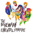 THE BOHEMIANS@UE{w~AY@/@essential fanfareyCDzyKK9N0D18Pz