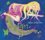 澤野工房(CD)エルマー・ブラス・トリオ / NIGHT DREAMER【KK9N0D18P】【RCP】