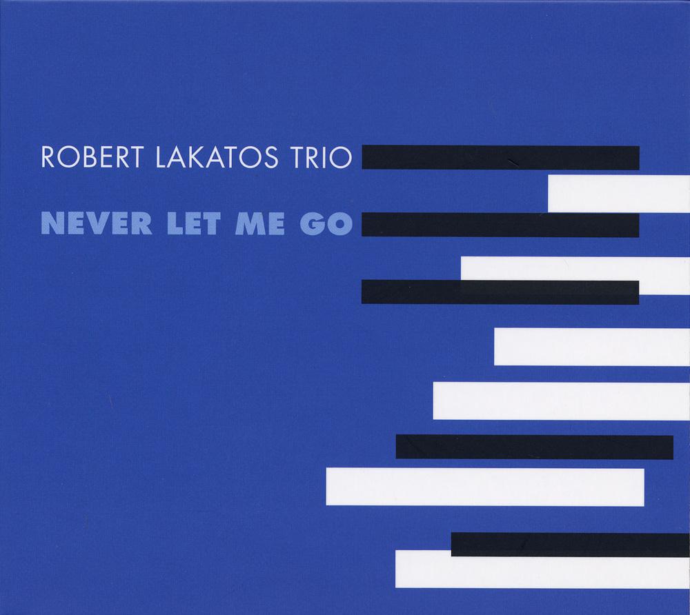 澤野工房　 Robert Lakatos　ロバート・ラカトシュ・トリオ　/　NEVER LET ME GO　【KK9N0D18P】【RCP】