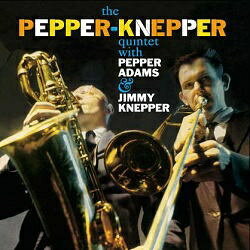 ペッパー・アダムス・アンド・ジミー・ネッパー　/　PEPPER-KNEPPER QUINTETAUDIOPHILE GRADE　180g重量盤アナログレ…