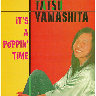 山下達郎 / IT 039 S A POPPIN 039 TIME 【完全生産限定盤/最新リマスター盤】2枚組180グラム重量盤レコード LP イッツ ア ポッピン タイム【KK9N018P】