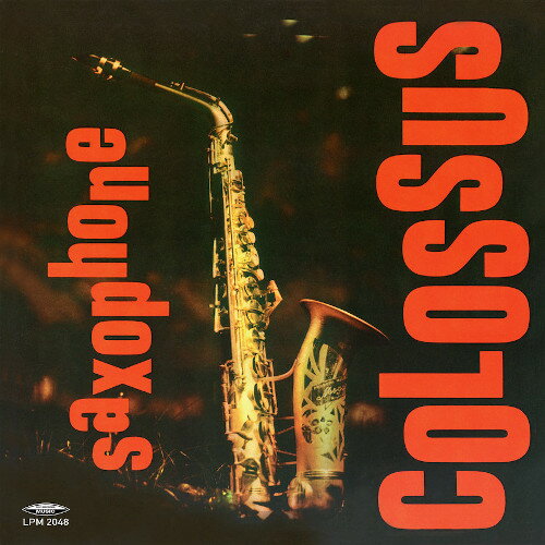 ソニー・ロリンズ Sonny Rollins / Saxophone Colossus【限定盤】180g重量盤アナログレコード LP【KK9N018P】