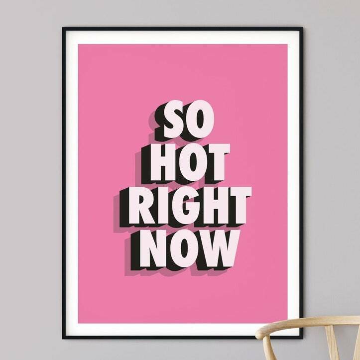 SO HOT RIGHT NOW Typography Print A3 アート ポスター 北欧 リビング Pop Art Poster