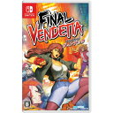 yÁz[Switch]t@CiFfb^(Final Vendetta)(20220728)