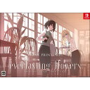 【予約前日発送】[Switch]予約特典付(Suzumori複製サイン入り描き下ろし色紙) everlasting flowers(エバーラスティング・フラワーズ) 初回限定特装版(20240627)