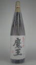 魔王 1800ml -白玉醸造- 【瓶詰め年月