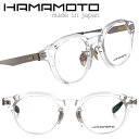 ハマモト メガネ フレーム HAMAMOTO HT-347 Col.4 クリア 透明 スケルトン メンズ レディース 男性 女性 眼鏡 メガネフレーム 国産 日...
