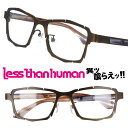 LESS THAN HUMAN 31271 9610 XUq[} AeB[NuY { made in japan ʔ Kl ዾ lƈႤKl NGCeBu JbR 