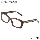 メガネ ティファニー レディース TF2269U 8421 54サイズ ブラウン べっ甲柄 TIFFANY&Co. 眼鏡 度付き 可 度なし ティファニーT T...