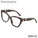 メガネ ティファニー レディース TF2271 8015 52サイズ ブラウン べっ甲柄 TIFFANY&Co. 眼鏡 度付き 可 度なし ティファニーT TI...