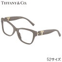 メガネ ティファニー レディース TF2272U 8401 52サイズ グレージュ TIFFANY&Co. 眼鏡 度付き 可 度なし ティファニーT TIFFANY T おしゃれ 上品 シンプル 女性用 プレゼント ハイブランド 高級 TIFFANY メガネフレーム 眼鏡フレーム イタリア 正規品 送料無料