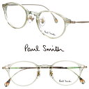 ポールスミス メガネ PaulSmith PS23609LB 278 HEBDON クリアペールグリーン メンズ レディース 男性 女性 度付き 可 度なし 正...