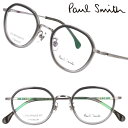 ポールスミス メガネ PaulSmith PS24121TLB 033 LEMSFORD クリアグレー グラデーション シルバー メンズ レディース 男性 女性...