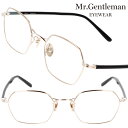 メガネ Mr.Gentleman robert-a 送料無料 ミスタージェントルマン めがね 日本製 芸能人 有名人 セレブ 芸人 歌手 アーティスト 愛用 メ...