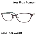 less than human(XUq[}) Kl Rose col.9610D 53mm {