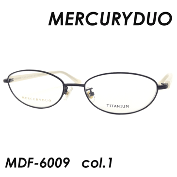 MERCURYDUO (マーキュリーデュオ) メガネ　MDF-6009 col.1 52mm